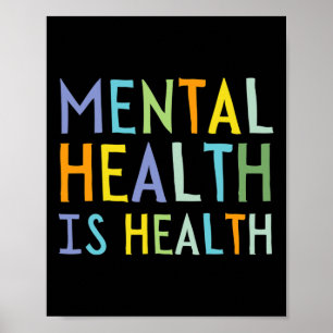 Psykisk hälsa är hälsa och psykisk hälsa poster