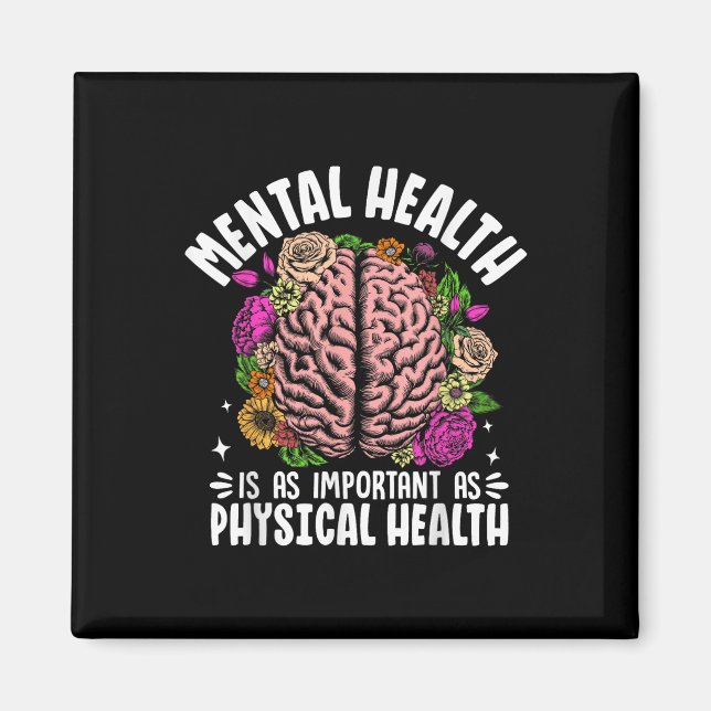 Psykisk hälsa är lika viktig som fysisk hälsa  magnet (Framsidan)