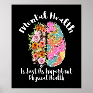 Psykisk hälsa är precis lika bra som fysisk hälsa poster