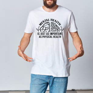 Psykisk hälsa är viktig precis som fysisk hälsa t shirt