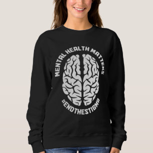 Psykisk hälsa är viktigt medvetenhet avsluta stigm t shirt