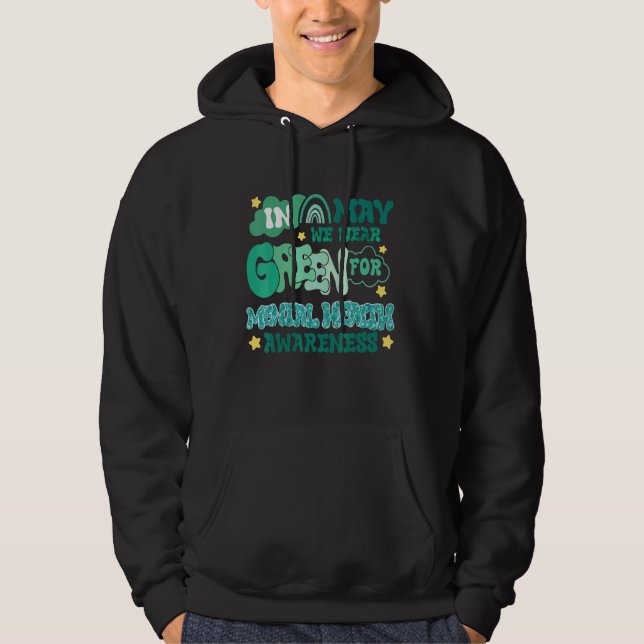 Psykisk Hälsa Är Viktigt Vi Bär Grönt Psykisk Häls Hoodie (Framsida)