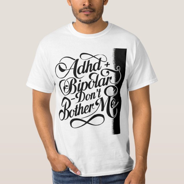 Psykisk hälsa bipolär och ADHD T Shirt (Framsida)