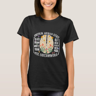 Psykisk hälsa diskriminerar inte psykisk hälsa t shirt