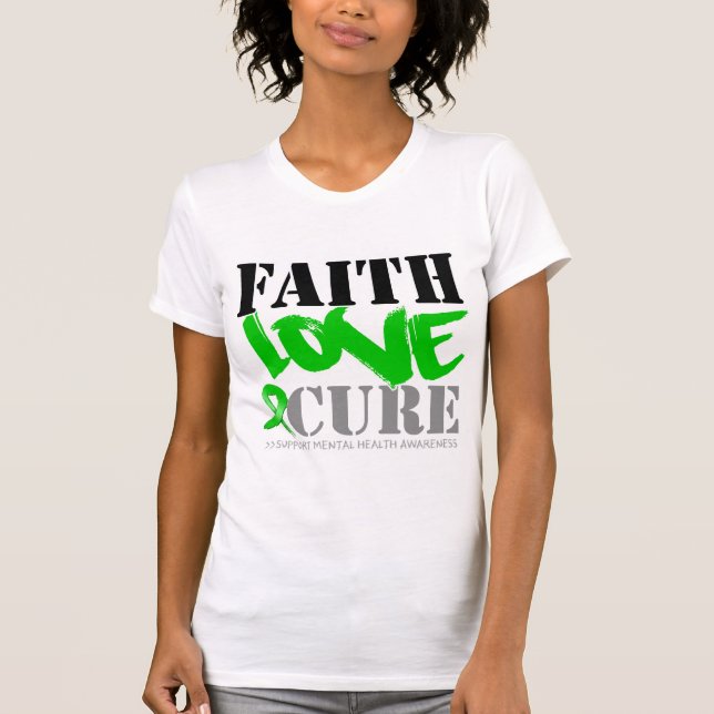 Psykisk hälsa Faith Kärlek Cure Tee Shirt (Framsida)