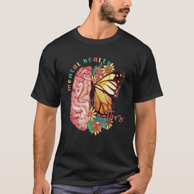 Psykisk hälsa - Floror för hjärnfjärilsplantor T Shirt (Framsida)