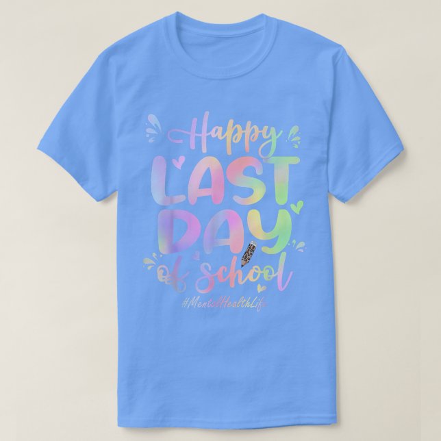 Psykisk hälsa i Lycklig förra dagen vid skollekens T Shirt (Design framsida)