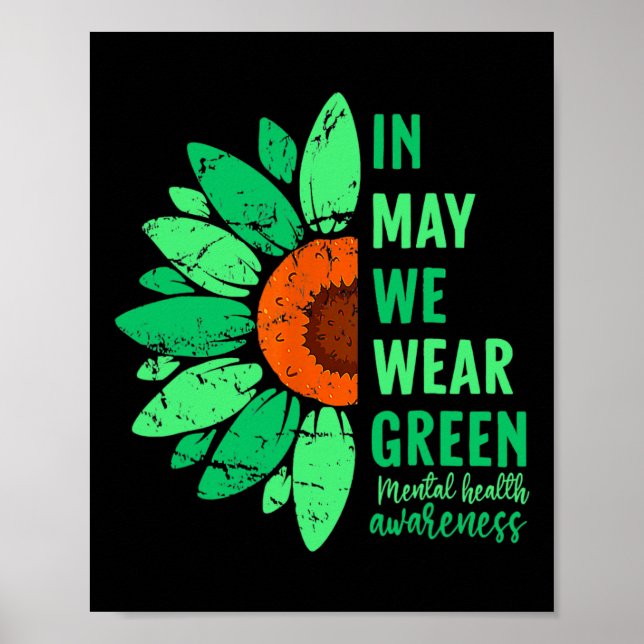 Psykisk Hälsa Medvetenhet I Maj Vi Bär Grön Sunfl Poster (Framsidan)