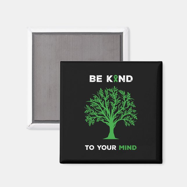 Psykisk Hälsa Medvetenhet Var Snäll Mot Din Sinnes Magnet (Front/Back)