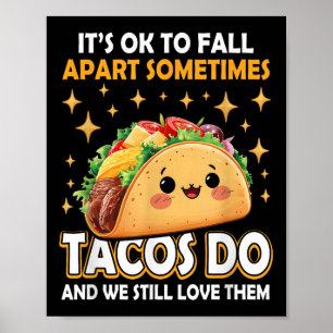 Psykisk hälsa okej att falla samman Taco-medvetenh Poster