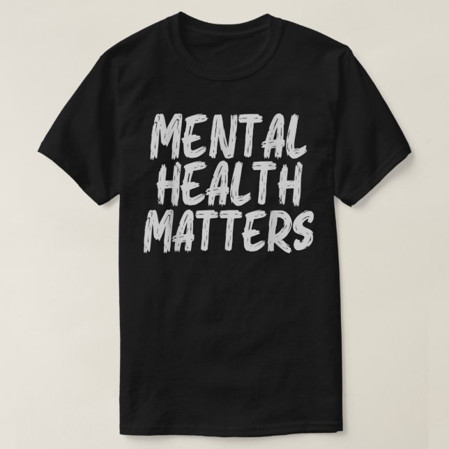 Psykisk hälsa: Psykisk hälsa Månad 4952 231 T Shirt (Design framsida)