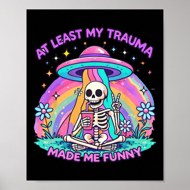 Psykisk Hälsa Skelett Åtminstone Min Trauma Gjorde Poster (Framsidan)