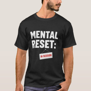 Psykisk Hälsa Tar En Mental Återställning Ångest T Shirt