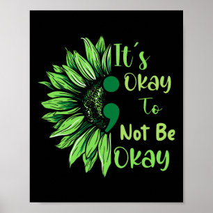 Psykisk hälsomedvetenhet Solrosblommor är bra att  Poster