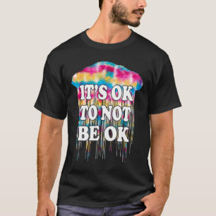 Psykisk hälsoproblem Det är Roligt att inte vara o T Shirt