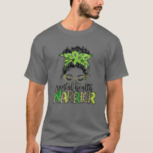 Psykisk vårdkrigare Messy Bun Mental Health Awar T Shirt