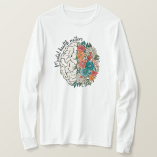 Psykiska hälsofrågor t shirt