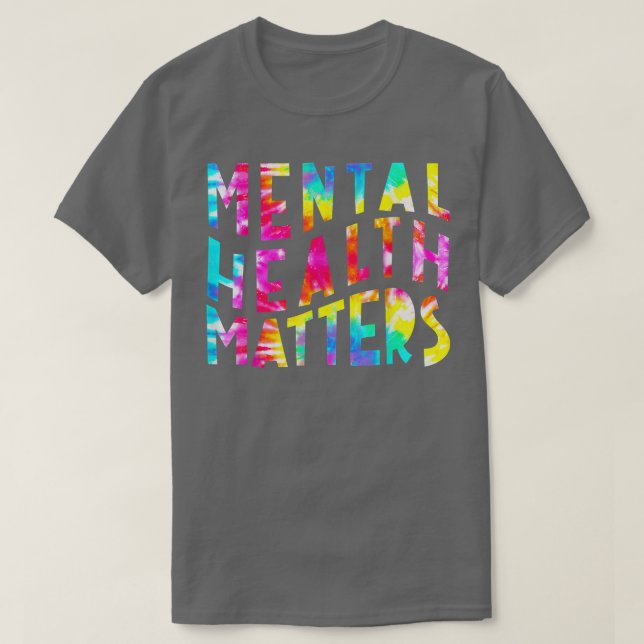 Psykiska hälsofrågor Tie Dye Mental Health Awaren T Shirt (Design framsida)