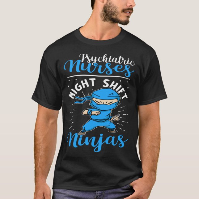 Psykiska sjuksköterskor Nattskift Ninjas T Shirt (Framsida)