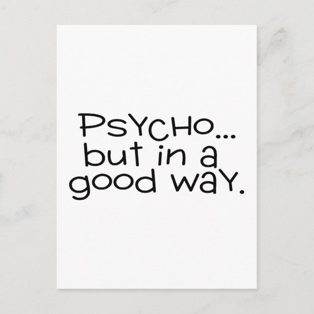 Psyko, men på ett Bra sätt Vykort (Framsida)