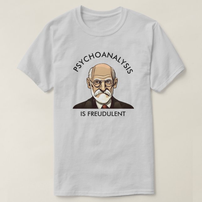 Psykoanalys är Freudulent T Shirt (Design framsida)
