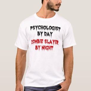 Psykolog by Day Zombie Sayer by Natt T Shirt