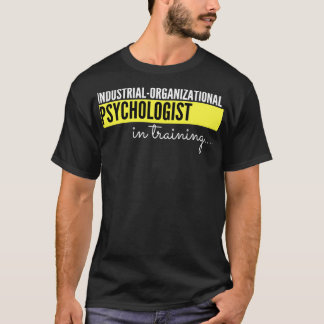 Psykolog inom industrin under utbildning t shirt