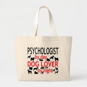 Psykolog per dag Hund älskare per natt Jumbo Tygkasse