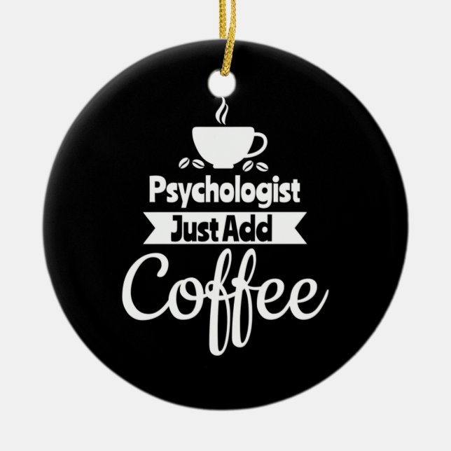 Psykolog tillsätt bara kaffe julgransprydnad keramik (Framsidan)