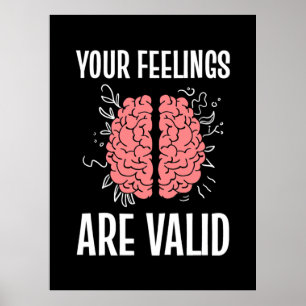 Psykologen dina känslor är giltiga poster