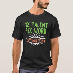 Psykologer Yrkesarbetande karriär T Shirt