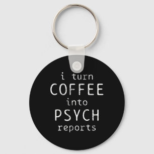 Psykologiska Kaffe-psykolograpporter om psykologer Nyckelring
