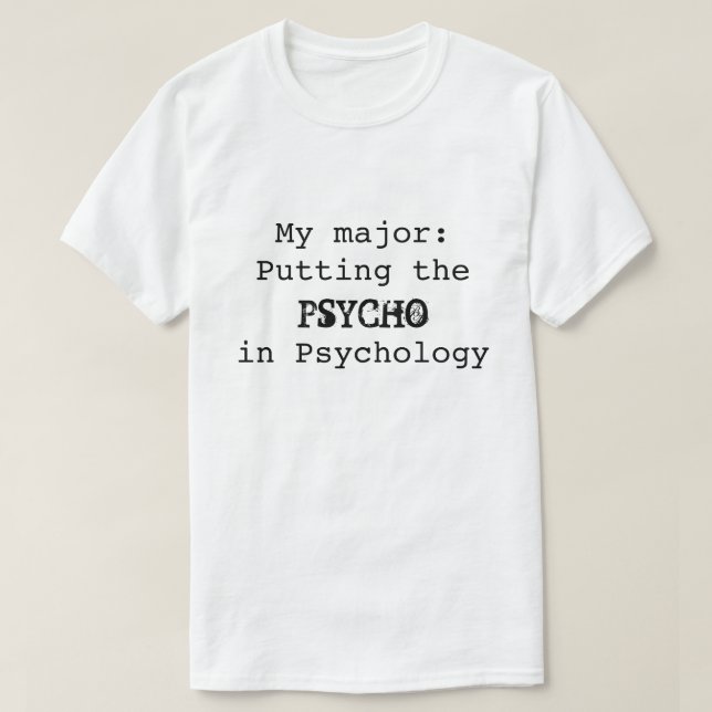 PSYKOPAT i psykologi T Shirt (Design framsida)
