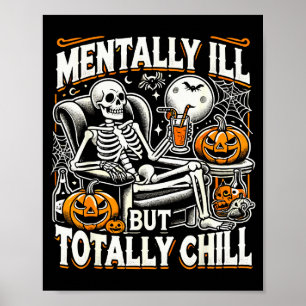Psykt Sjuk Men Totalt Chill Halloween Kostym S Poster