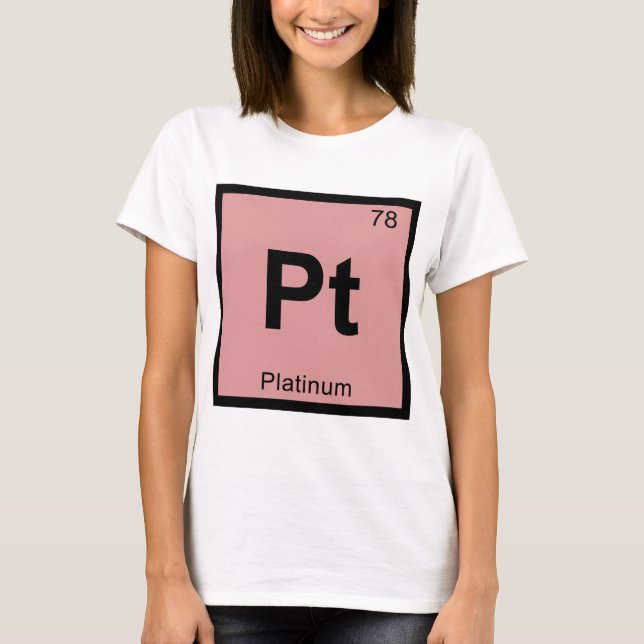 Pt - Platina kemi periodiska systemet symbol T Shirt (Framsida)