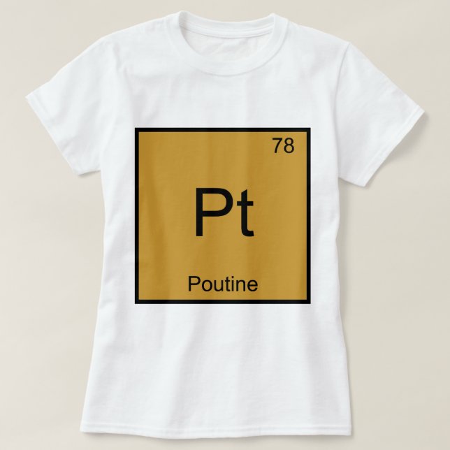 Pt - Poutine Funny Chemistry Inslag Symbol Tee (Design framsida)