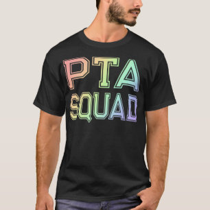 PTA Squad Parent Lacher Association T Shirt