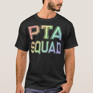 PTA Squad Parent Lacher Association T Shirt