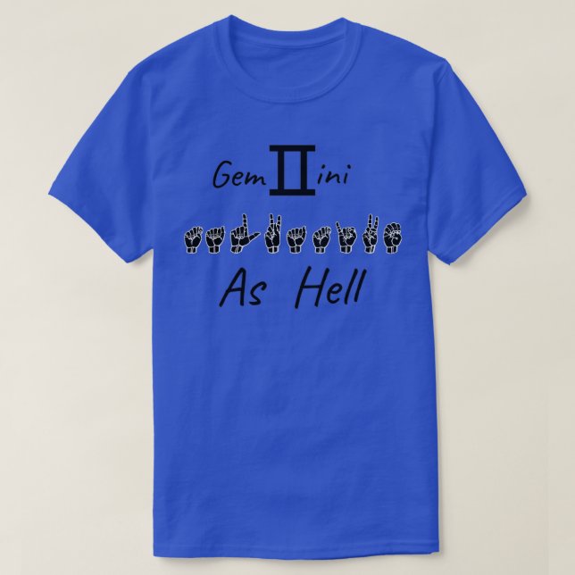 PTAKATIV UTFORMNING AV HELL GEMINI ASL-teckenspråk T Shirt (Design framsida)