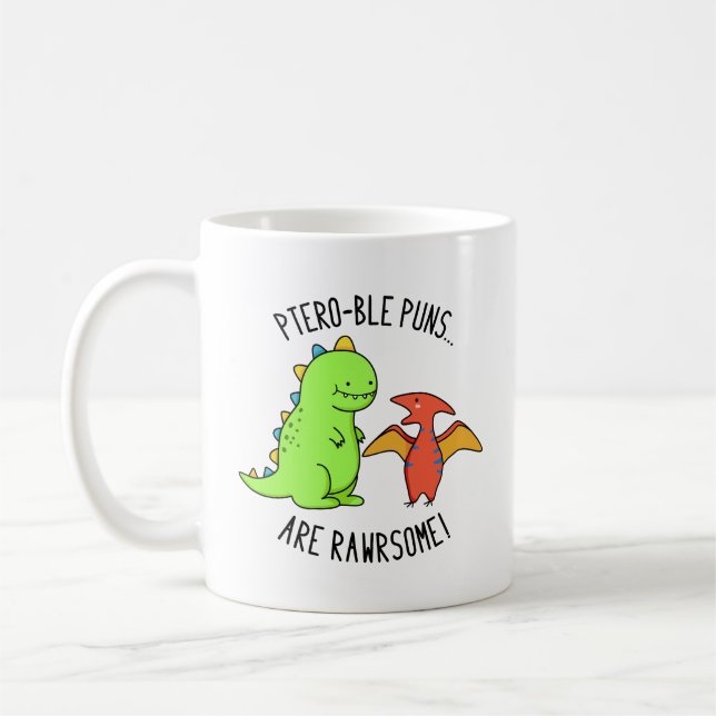 Pteroble Puns är Rawrsome Funny Dinosaur Pun Kaffemugg (Vänster)