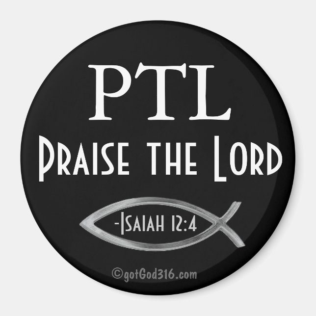 PTL lovordar Herren gotGod316.com Magnet (Framsidan)