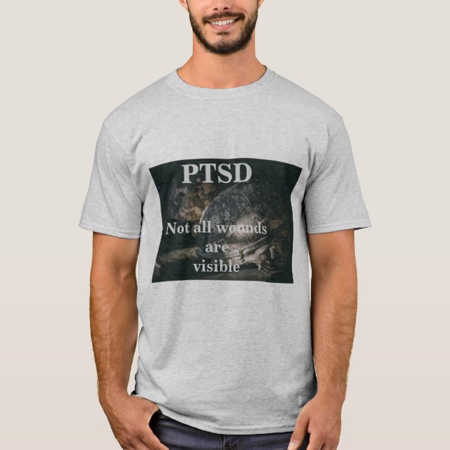 PTSD. Inte alla sår är synliga T Shirt (Framsida)