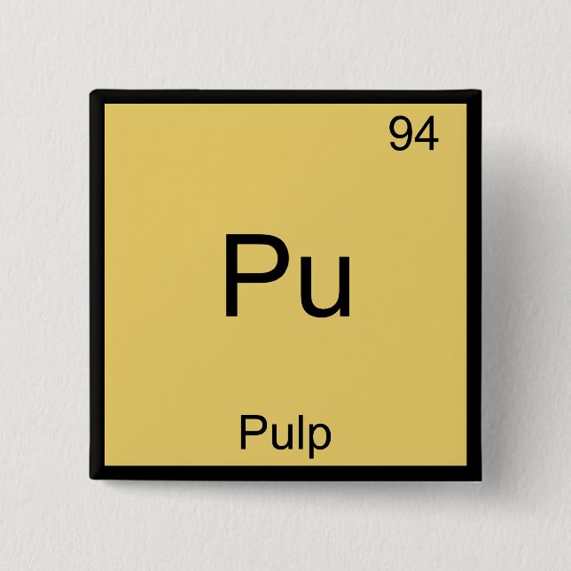 Pu - Pulp Rolig Kemiskt Elementsymbol T-Shirt Knapp (Framsida)