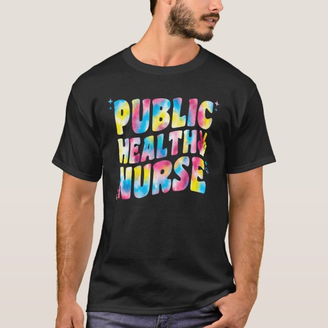 Public Health Nurse For Tie Dye Groovy Public Heal T Shirt (Framsida)