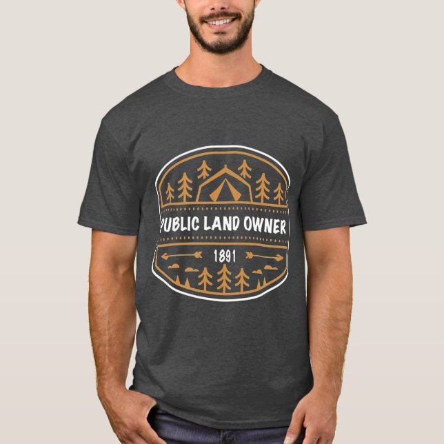 Public land owner t  camping overland nature t shirt (Framsida)