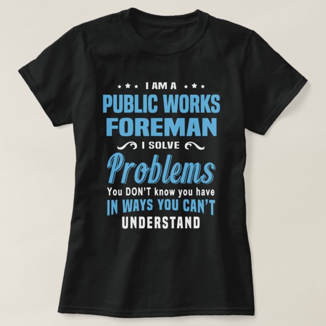 Public Works Foreman T Shirt (Design framsida)