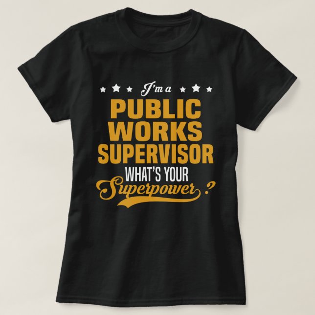Public Works Supervisor T Shirt (Design framsida)