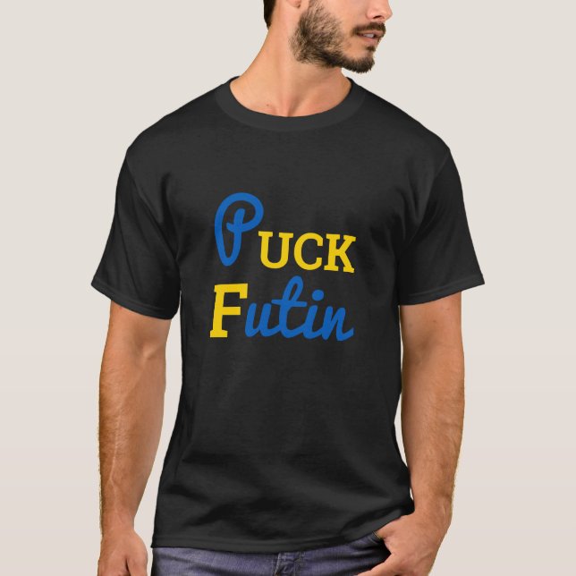 Puck Futin Ukraina Support Ukrainska patrioter T Shirt (Framsida)