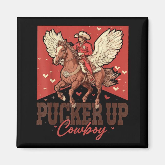 Pucker Up Cowboy Funny Western Valentines  Magnet (Framsidan)