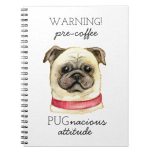 Puckig attityd före kaffet med Pug Anteckningsbok